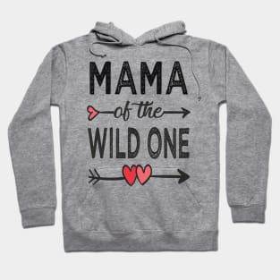 Mama of the wild one Hoodie